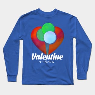 Valentine Vibes Long Sleeve T-Shirt